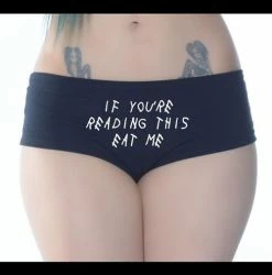 Cartel Ink Panties If You're Reading This Eat Me Booty Short