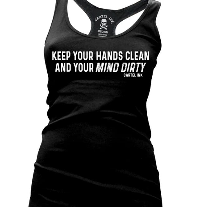Cartel Ink Tanks Tops & Camis Clean Hands And Dirty Mind Women's Racer Back Tank Top 1 Cartel Ink Tanks Tops & Camis Clean Hands And Dirty Mind Women's Racer Back Tank Top