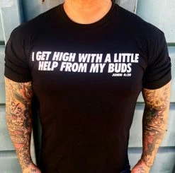 Cartel Ink T-Shirts I Get High With A Little Help From My Buds Men's T-Shirt -Cartel Ink Shop i get high with a little help from my buds mens t shirt rebelsmarket 2