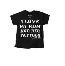 Cartel Ink Baby & Kids Tops I Love My Mom And Her Tattoos Kid's T-Shirt