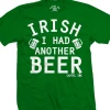 Cartel Ink T-Shirts Irish I Had Another Beer Men's T-Shirt