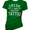 Cartel Ink T-Shirts Irish I Had Another Tattoo Women's T-Shirt