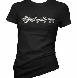 Cartel Ink T-Shirts Loyalty Is The Key Women's T-Shirt
