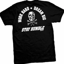 Cartel Ink T-Shirts Work Hard, Dream Big, Stay Humble Men's T-Shirt