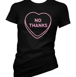 Cartel Ink T-Shirts No Thanks Women's T-Shirt