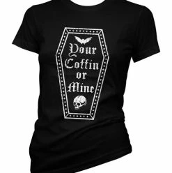 Cartel Ink T-Shirts Your Coffin Or Mine Women's T-Shirt